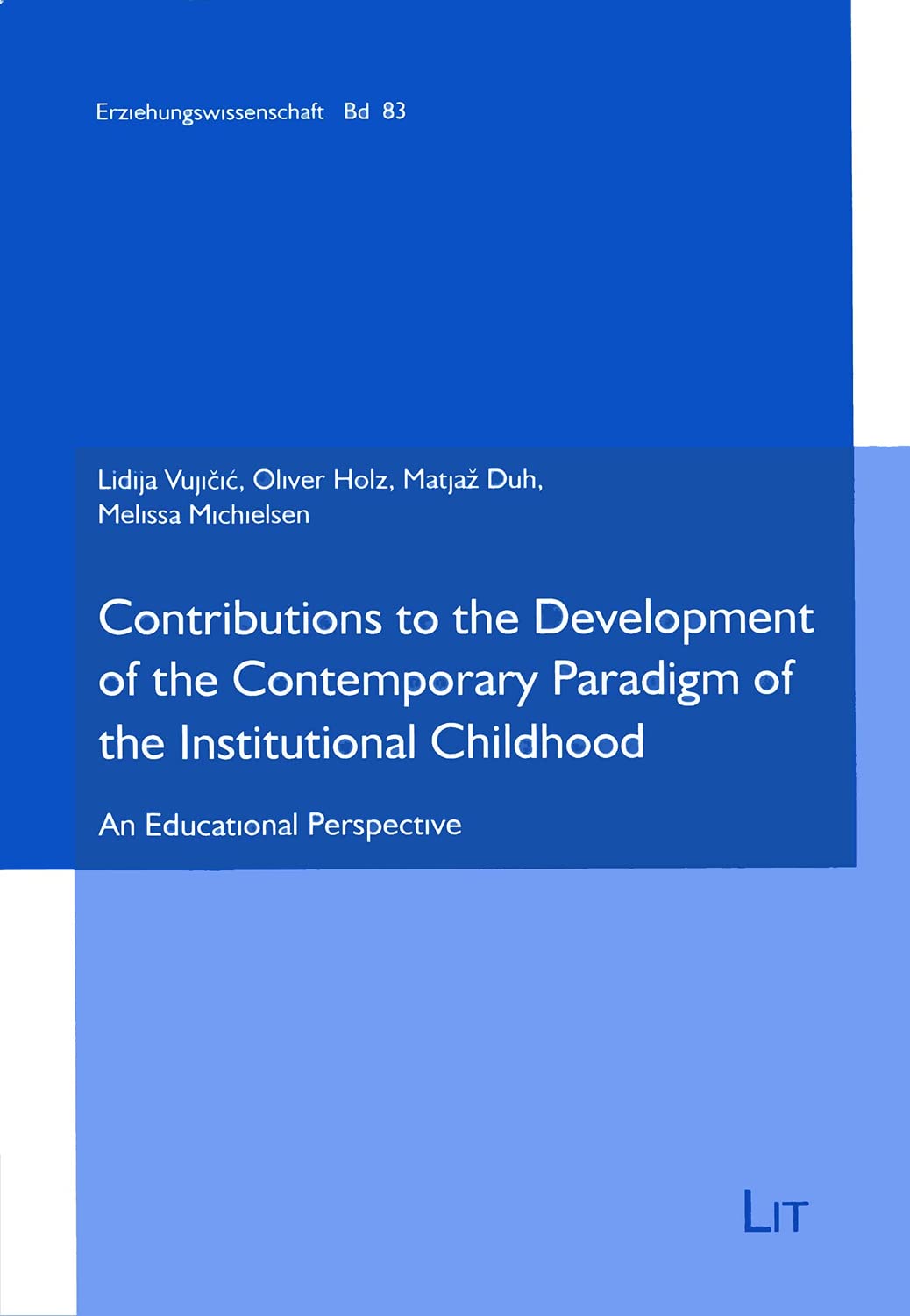 Contributions to the Development of the Contemporary Paradigm of the Institutional Childhood book
