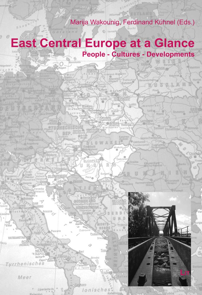 East Central Europe at a Glance: People - Cultures - Developments (Europa Orientalis, Band 18) Law