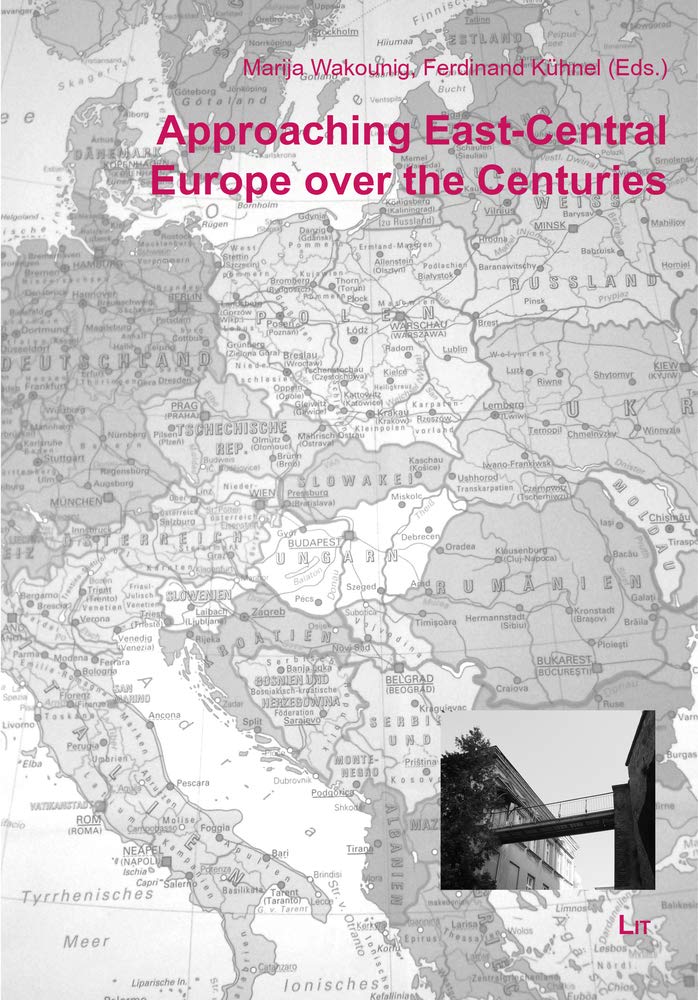 Approaching East-Central Europe over the Centuries: Volume 19 (Europa Orientalis, Band 19) Law