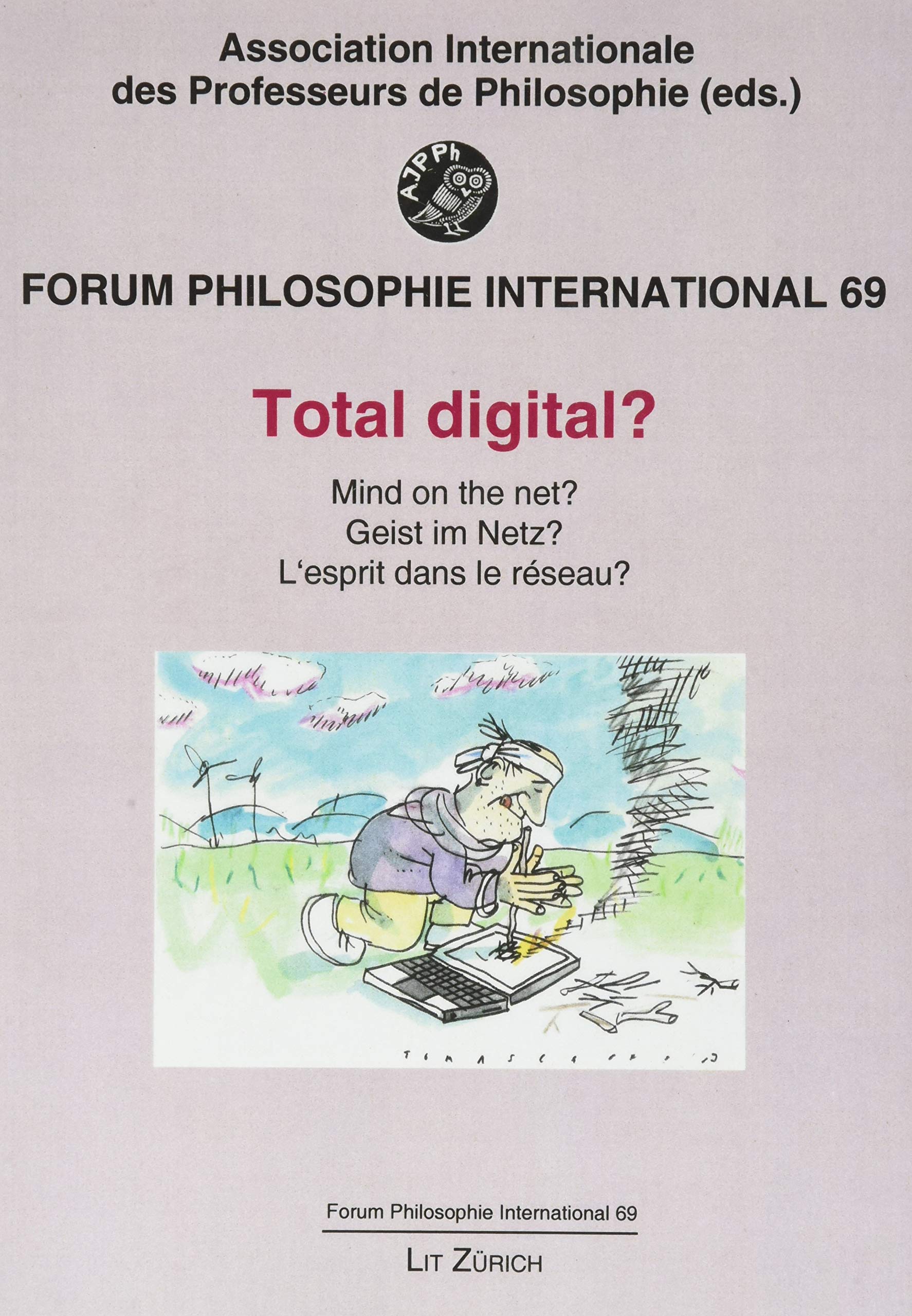Total digital?: Mind on the net? Geist im Netz? L'esprit dans le réseau ? Books