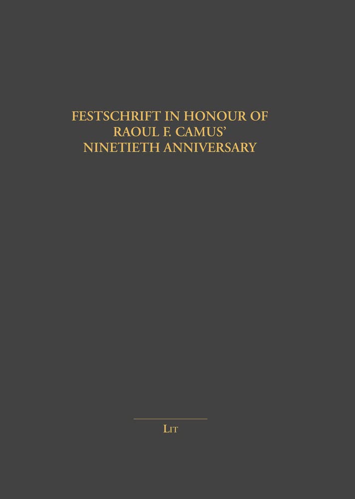Festschrift in Honour of Raoul F. Camus' Ninetieth Anniversary (Veröffentlichungen Der Internationalen G) Arts & Music