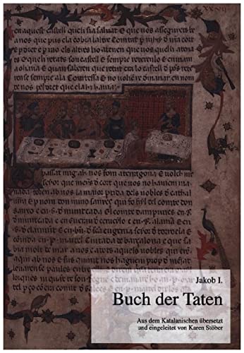 Buch der Taten. Aus dem Katalanischen übersetzt und eingeleitet von Karen Stöber Books