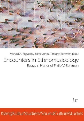 Encounters in Ethnomusicology: Essays in Honor of Philip V. Bohlman (Soundculturestudies, 13) General education