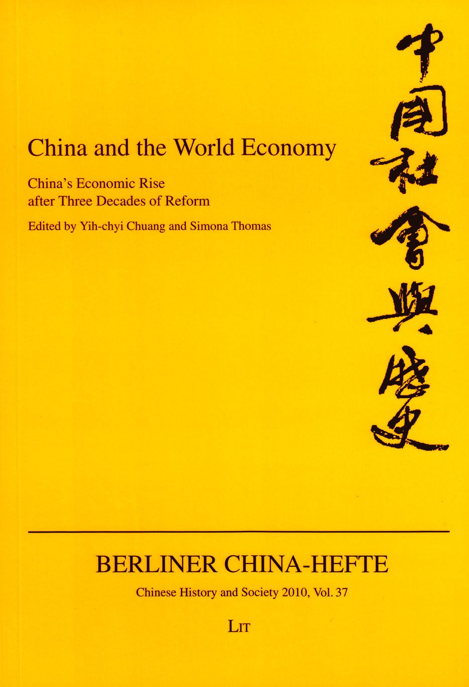 China and the World Economy: China's Economic Rise after Three Decades of Reform (Berliner China-Hefte / Chinese History and Society, Band 37) Law