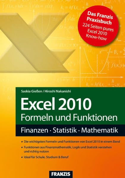 Excel 2010 Formeln und Funktionen: Finanzen - Statistik - Mathematik (Action) Computer Science