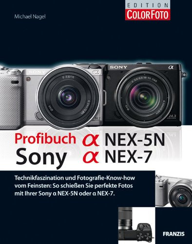 Profibuch Sony alpha NEX-7 und NEX-5N Hobbies & Crafts
