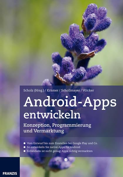 Android-Apps entwickeln: Konzeption, Programmierung und Vermarktung Computer Science