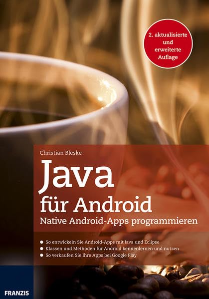 Java für Android: Native Android-Apps programmieren (Professional Series) Computer Science