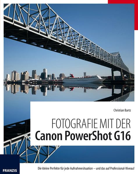 Fotografie mit der PowerShot G16 (Canon) Photography