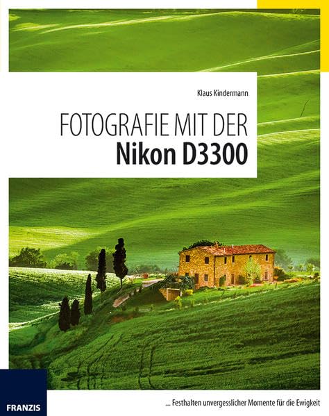 Fotografie mit der Nikon D3300 Photography