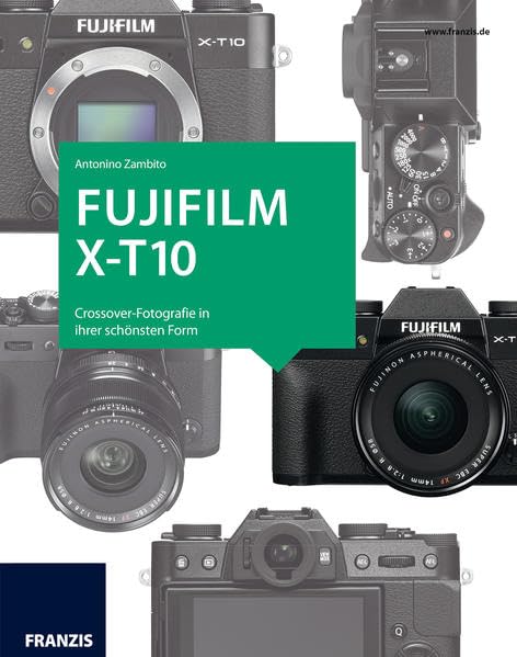 Das Kamerabuch Fujifilm X-T10 Hobbies & Crafts