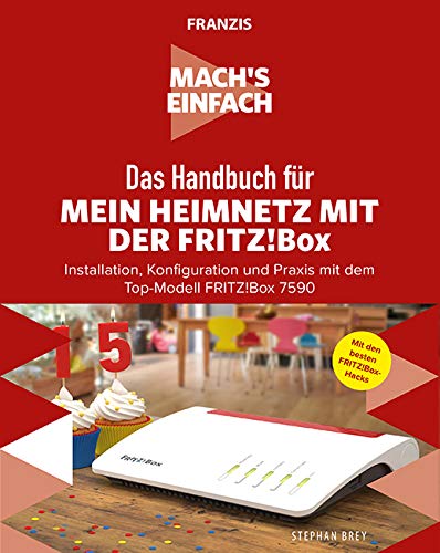 Mach's einfach: Das Handbuch für mein Heimnetz mit der Fritz!Box Computer Science