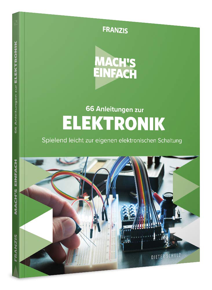Mach's einfach: 66 Anleitungen zur Elektronik Computer Science