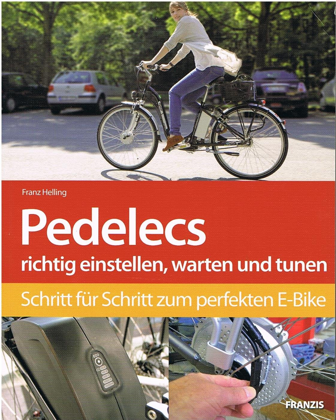 Pedelecs richtig einstellen, warten und tunen Hobbies & Crafts