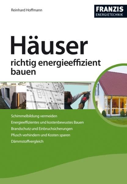 Häuser richtig energieeffizient bauen (Energietechnik) Home & Household