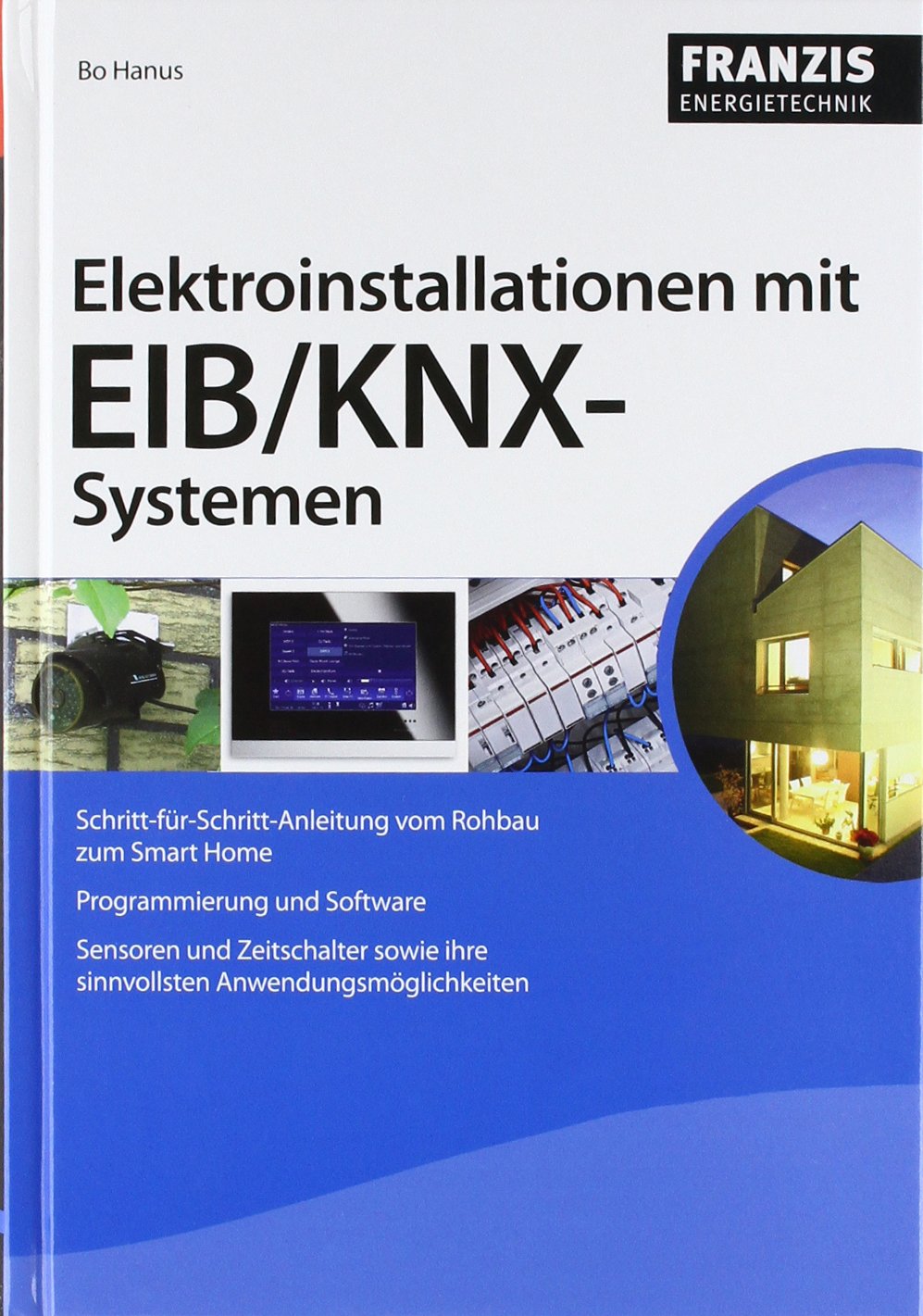 Elektroinstallationen mit EIB/KNX-Systemen (Energietechnik) Home & Household