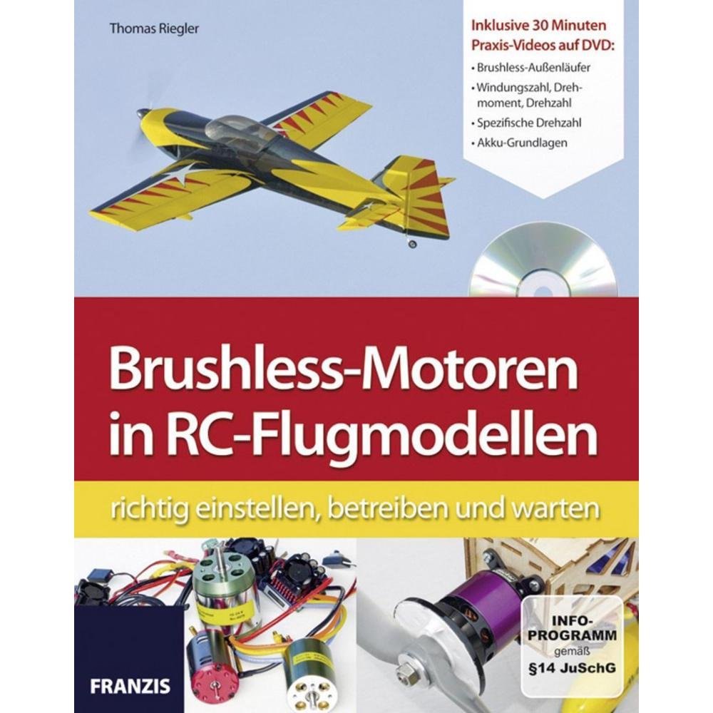 Brushless-Motoren in RC-Flugmodellen richtig einstellen, betreiben und warten: Rrichtig einstellen, betreiben und warten Leisure, Home & Garden