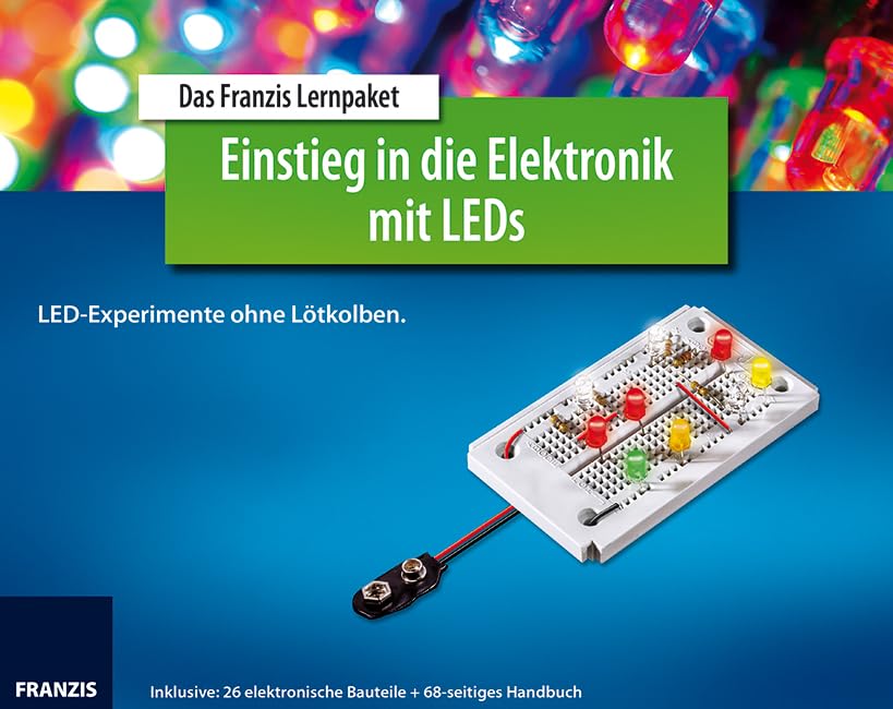 Lernpaket Einstieg in die Elektronik mit LEDs: LED-Experimente ohne Lötkolben Computer Science