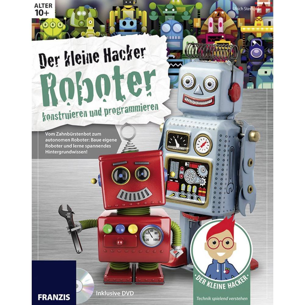 Der kleine Hacker: Roboter konstruieren und programmieren Computer Science