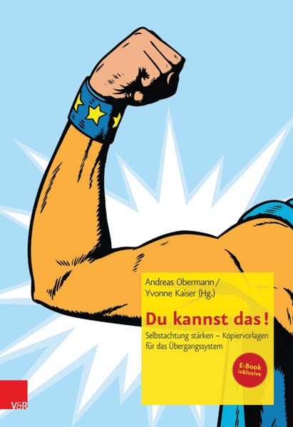 Du Kannst Das!: Selbstachtung Stnrken - Kopiervorlagen Fr Das Bergangssystem Lifestyle