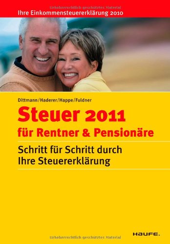 Steuer 2011 für Rentner und Pensionäre: Wie Sie dem Finanzamt ein Schnippchen schlagen Business, Finance & Career