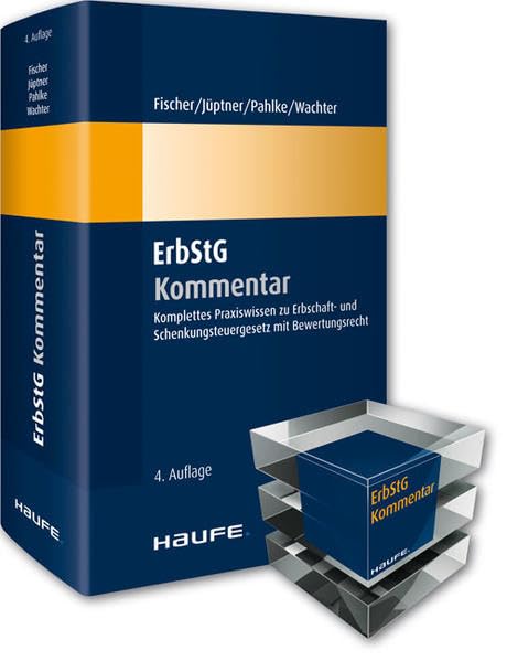 ErbStG Kommentar: Komplettes Praxiswissen zur Erbschaftsteuer und Schenkungsteuer mit Bewertungsrecht Law