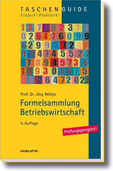 Formelsammlung Betriebswirtschaft (Haufe TaschenGuide) Books