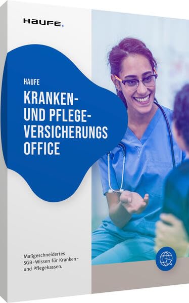 Haufe Kranken-und Pflegeversicherungs Office: Maßgeschneidertes SGB Profi-Wissensmanagement für Kranken- und Pflegekassen (Haufe Office Line) Law