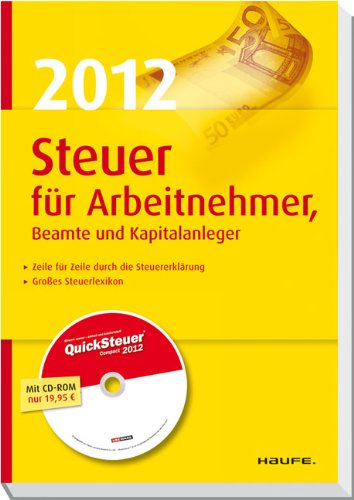 Steuer 2012 für Arbeitnehmer, Beamte und Kapitalanleger Business, Finance & Career