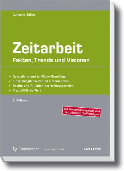 Zeitarbeit: Fakten, Trends und Visionen (Haufe Fachpraxis) Law