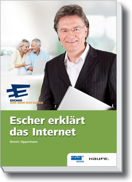 Escher erklärt das Internet (Escher. Ihr MDR-Ratgeber bei Haufe) Psychology