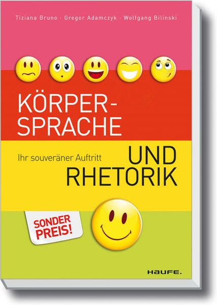 Körpersprache und Rhetorik. (Haufe Fachbuch) Business, Finance & Career