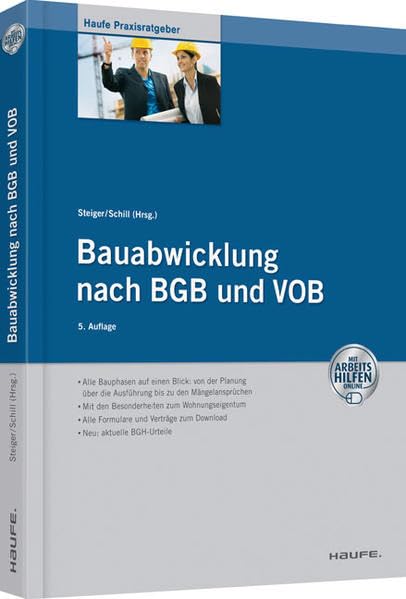 Bauabwicklung nach BGB und VOB mit Arbeitshilfen online: Praxisgeprüfte Musterschreiben, Checklisten und Verträge (Haufe Praxisratgeber) Law
