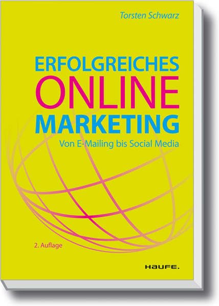 Erfolgreiches Online-Marketing: Schritt für Schritt zum Ziel (Haufe Fachbuch) Law