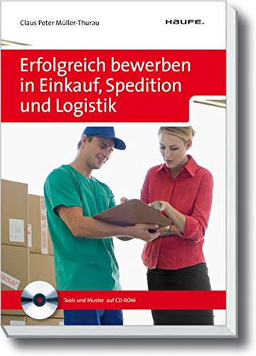 Erfolgreich bewerben in Einkauf, Spedition und Logistik, m. CD-ROM Business, Finance & Career
