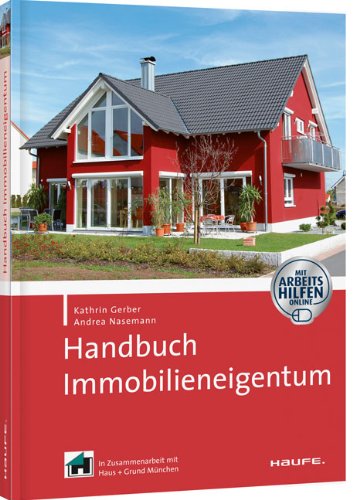 Handbuch Immobilieneigentum - mit Arbeitshilfen Online Business, Finance & Career