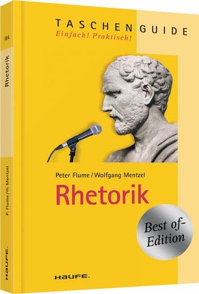 Rhetorik (Haufe TaschenGuide) Business, Finance & Career