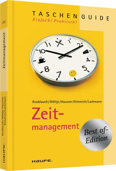Zeitmanagement (Haufe TaschenGuide) Business, Finance & Career