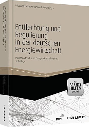 Entflechtung und Regulierung in der deutschen Energiewirtschaft Law