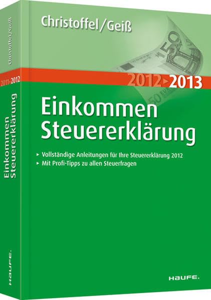 Einkommensteuererklärung 2012/2013 (Haufe Steuerratgeber) Business, Finance & Career