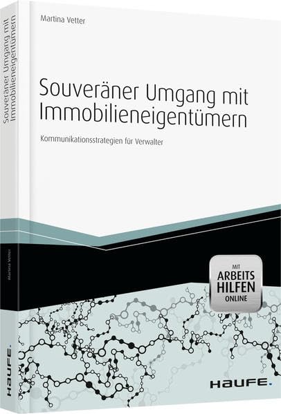 Souveräner Umgang mit Immobilieneigentümern - mit Arbeitshilfen online Law