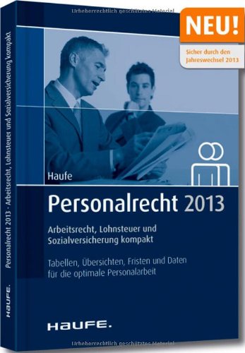 Personalrecht 2013: NEU: Minijobreform 2013 und Start der elektronischen Lohnsteuerkarte Law