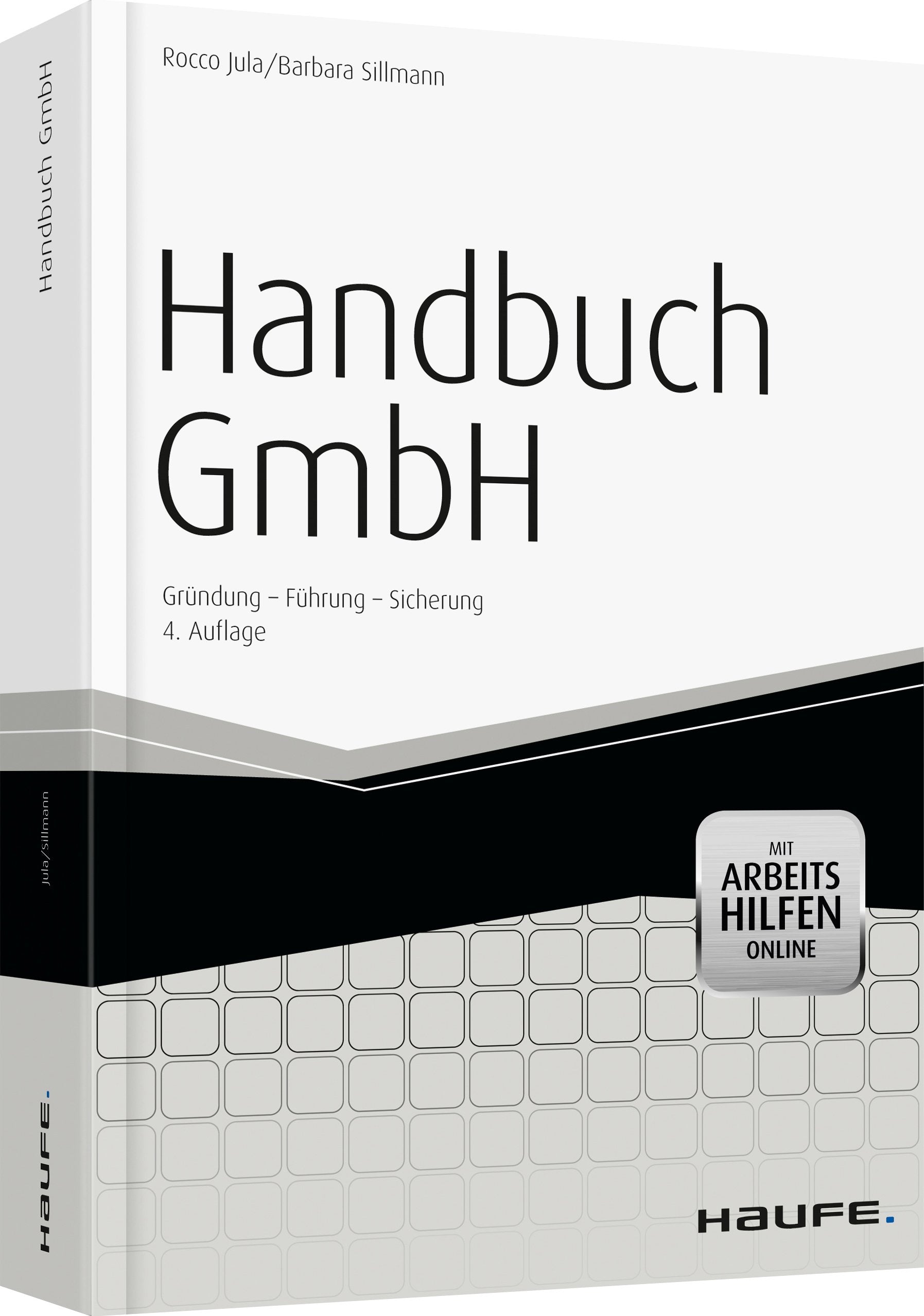 Handbuch GmbH - mit Arbeitshilfen online: Gründung - Führung - Sicherung book