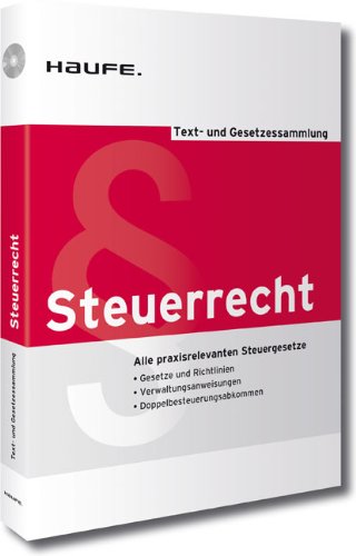 Text- und Gesetzessammlung Steuerrecht: Alle praxisrelevanten Steuertexte Books