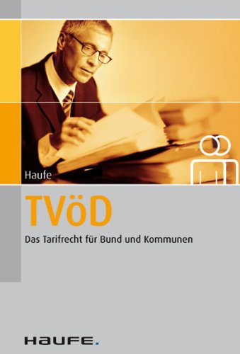 TVöD - Das Tarifrecht für Bund und Kommunen: Aktualisierte Neuauflage - inkl. der durchgeschriebenen Fassungen der einzelnen Spartentarifverträge Law