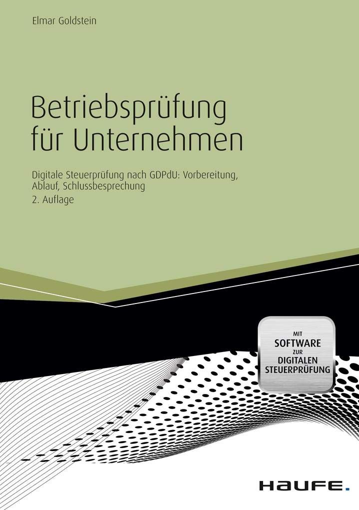 Betriebsprüfung für Unternehmen - inkl. Arbeitshilfen online Business, Finance & Career