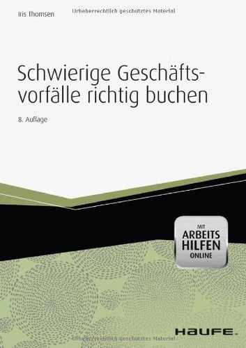 Schwierige Geschäftsvorfälle richtig buchen -mit Arbeitshilfen online Law