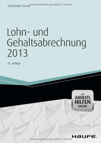 Lohn- und Gehaltsabrechnung 2013 -mit Arbeitshilfen online Law