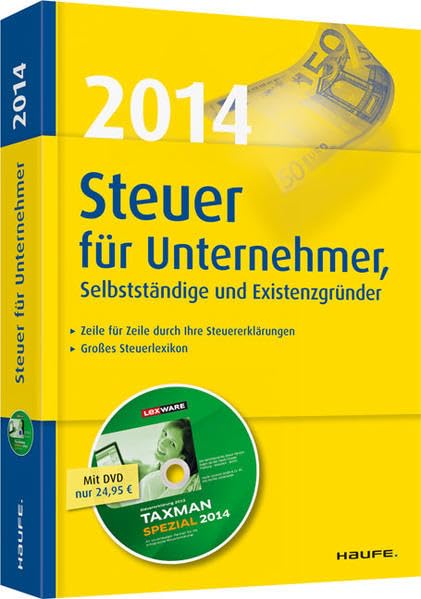 Steuer 2014 für Unternehmer, Selbstständige und Existenzgründer (Haufe Steuerratgeber) Business, Finance & Career