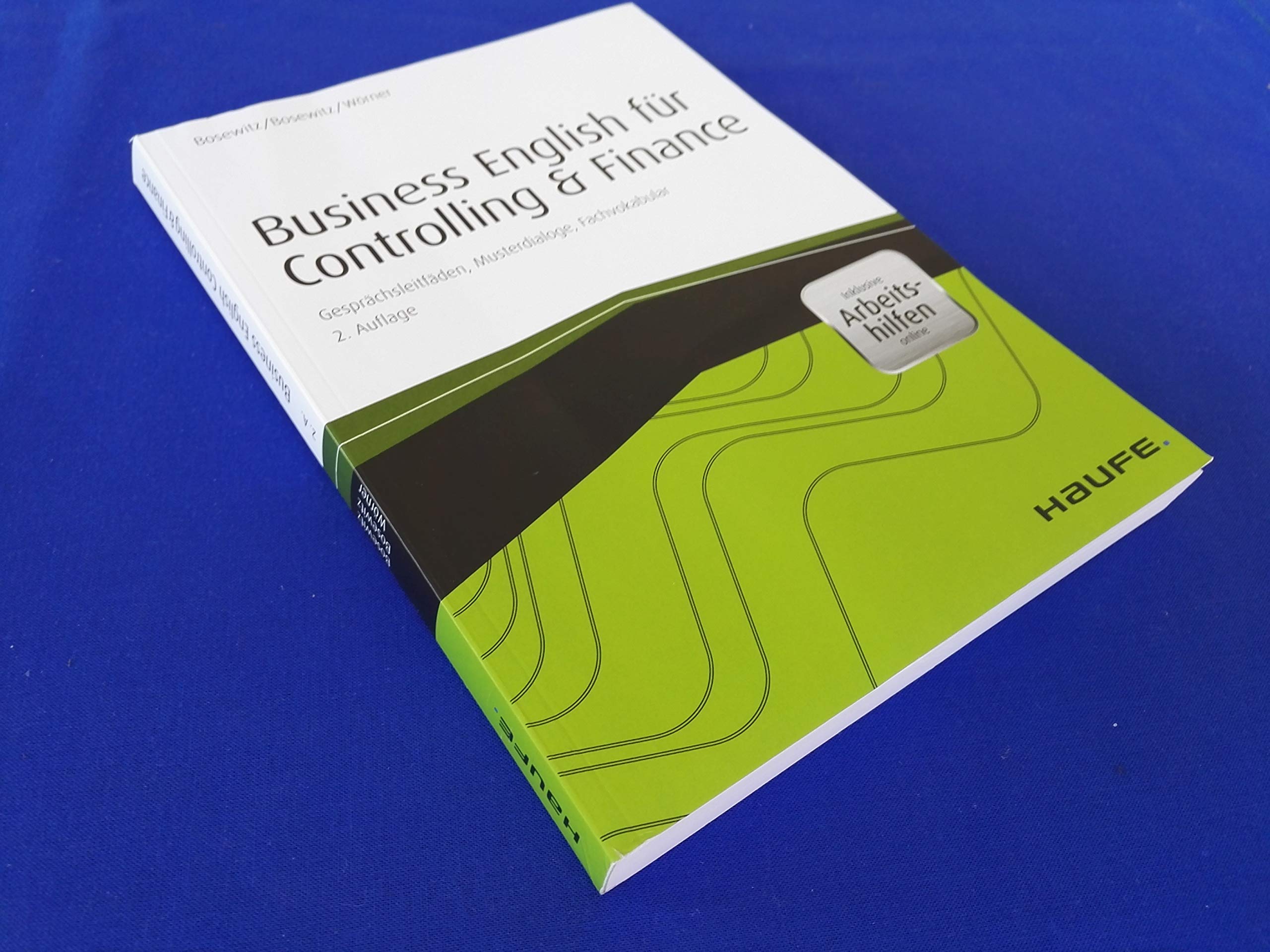 Business English für Controlling & Finance – inkl. eBook & Zugang Sprachportal: Gesprächsleitfäden, Musterdialoge, Fachvokabular (Haufe Fachbuch) Law